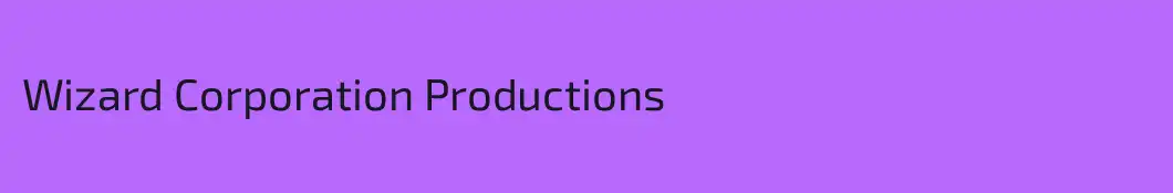 Wizard Corporation Productions